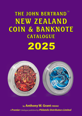 2025 “JOHN BERTRAND” NZ COIN & BANKNOTE CATALOGUE - SIGNED BY THE AUTHOR