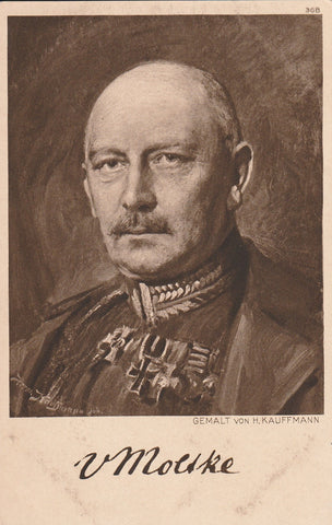 MILITARY WWI GERMAN GENERAL VON MOLTKE ARTIST VON H KAUFFMAN POSTCARD